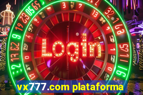 vx777.com plataforma